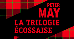 Trilogie écossaise-Peter May