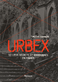 Urbex- Timothy Hannem